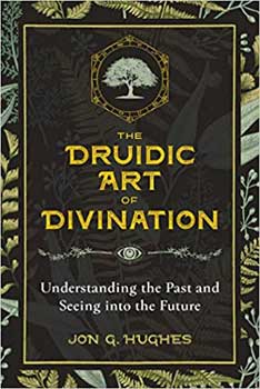Druidic Arty of Divination by Jon Hughes - Click Image to Close