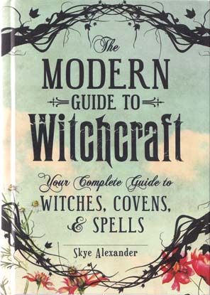Modern Guide to Witchcraft by Skye Alexander - Click Image to Close