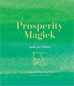 Prosperity Magick Spells for Wealth (hc) by Cassandra Eason