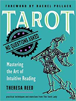 Tarot No Question Asked by Theresa Reed - Click Image to Close
