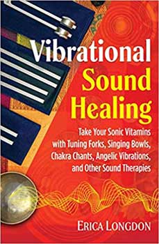 Vibrational Sound Healing by Erica Longdon - Click Image to Close